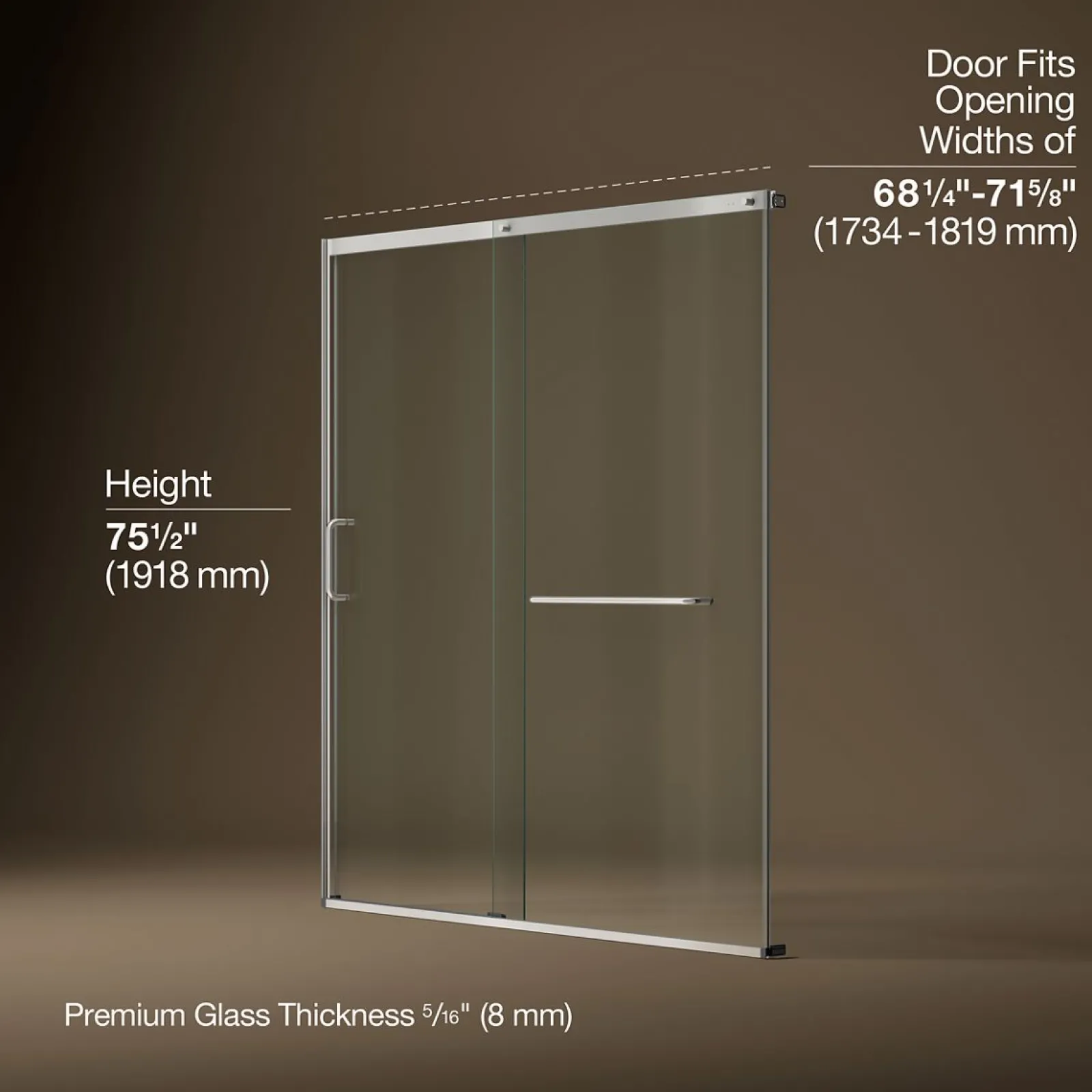 68-1/4"-71-5/8" W x 75-1/2" H sliding shower door with 5/16"-thick Crystal Clear glass^Kohler Online